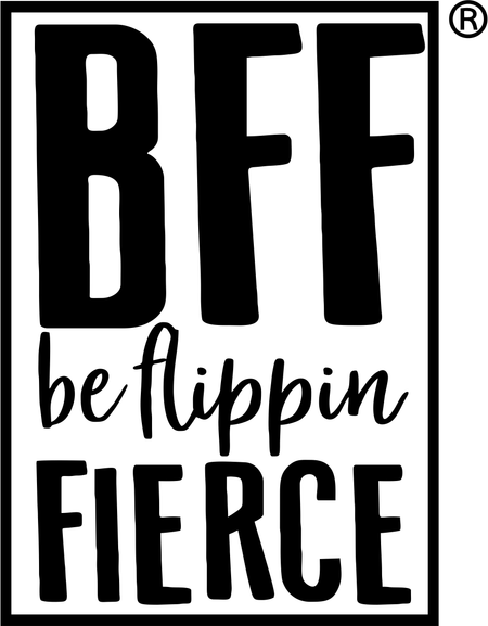 Be Flippin Fierce