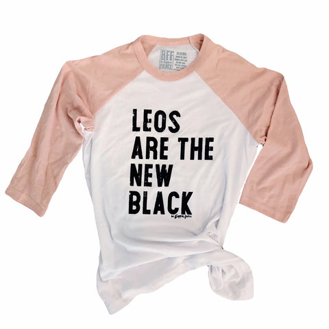 Leos are the New Black™️ Raglan