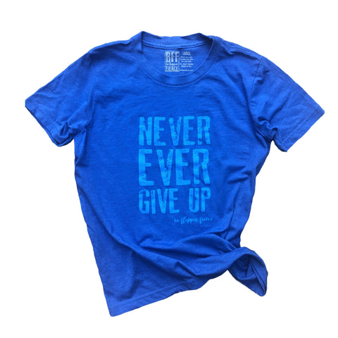 Never Ever Give Up