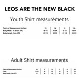 Leos are the New Black™️ T-shirt